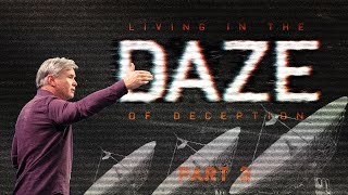 In The Daze of Deception  Part 3