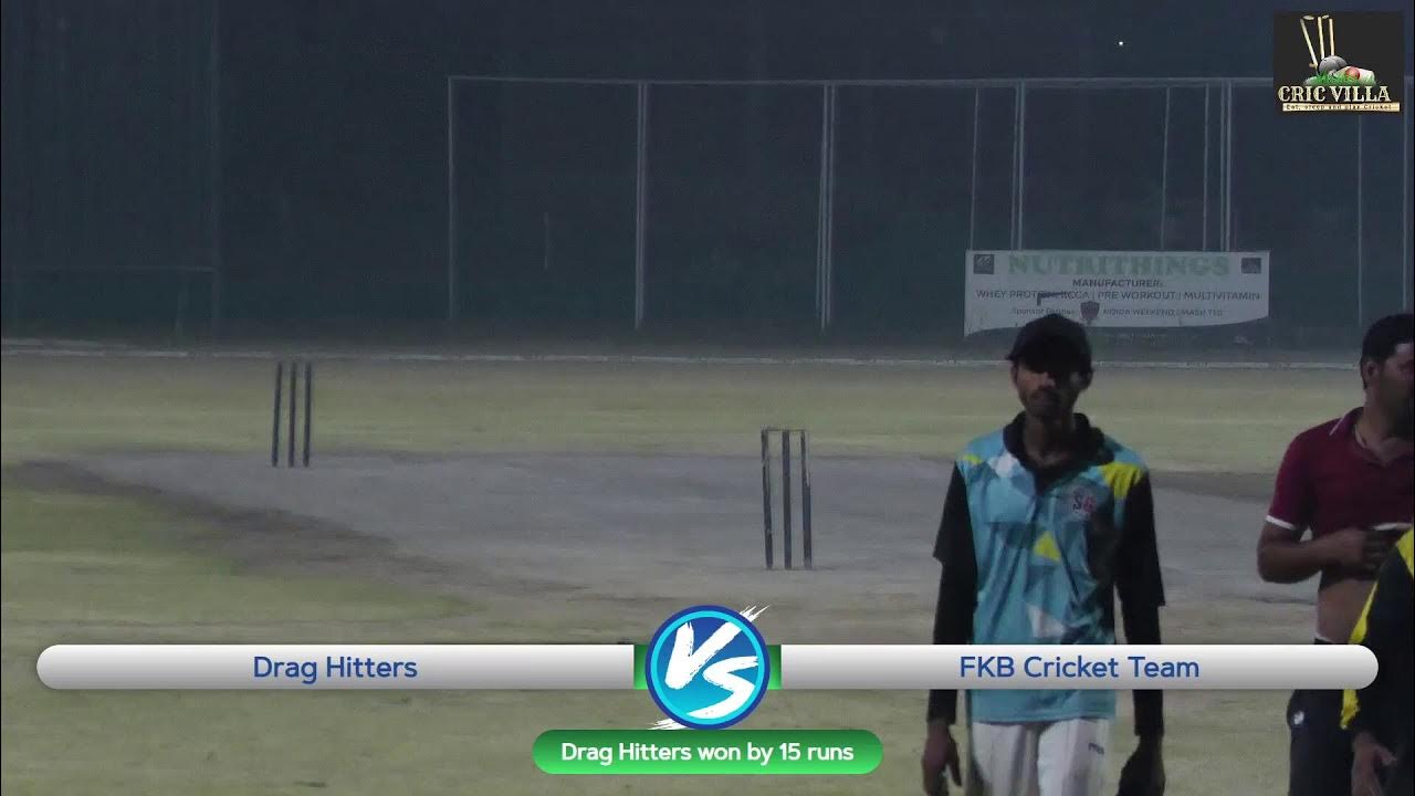 Drag hitters vs fkb cricket club cricvilla by saurabh youtube