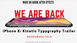 We Are Back Iphone X Inspired Trailer Heisenberg Tech Made On Adobe After Effects