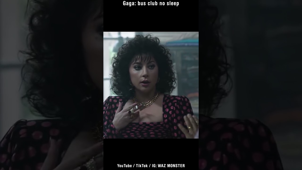 Lady Gaga: bus, club, another club  😆