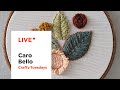 LIVE | Crafty Tuesdays | Bordado botánico con punch needle | Caro Bello