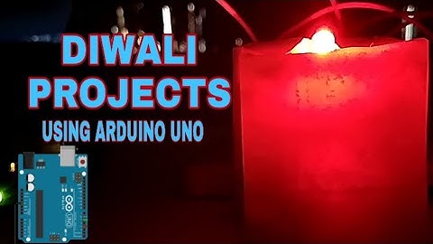 DIWALI PROJECTS | USING ARDUINO UNO | AT HOME