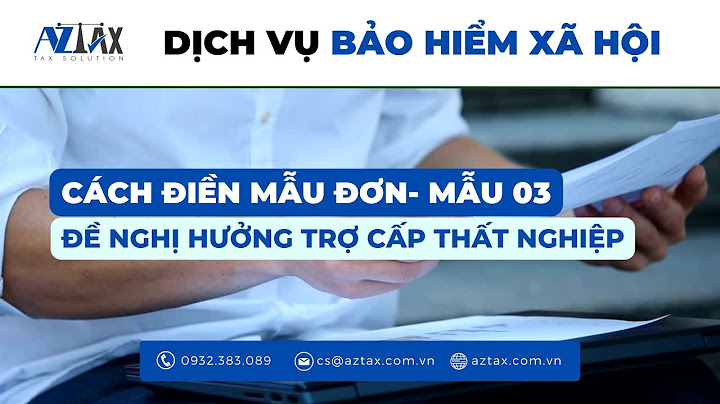 Hướng dẫn khai đề nghị hưởng trợ cấp thất nghiệp