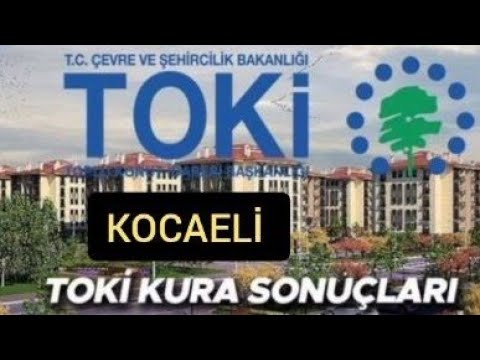 Kocaeli 250 Bin Sosyal Konut Projesi Toki Kura Sonuçları Belli Oldu.