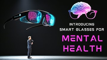 Transforming Mental Health with Emotion-Sensing Glasses: How This Startup is Leading the Way