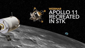 Webinar: Apollo 11 Recreated in STK