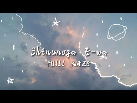 Shinunoga E-wa Lyrics