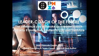 Leader-Coach of the future - Jean-Francois Cousin