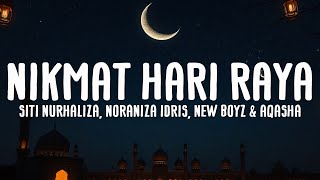 Siti Nurhaliza, Noraniza Idris, New Boyz & Aqasha - Nikmat Hari Raya (Lyrics Video)