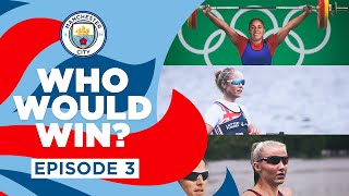 WHO WOULD WIN? | Episode 3 | Rowing, Triathlon, Weightlifting