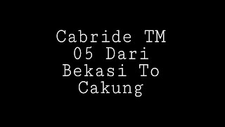 [BVE5] Cabride TM 05 Dari Bekasi To Cakung
