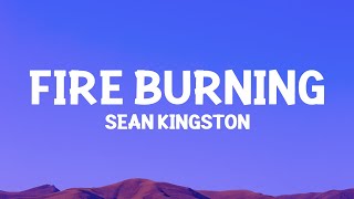 Sean Kingston - Fire Burning (Lyrics)