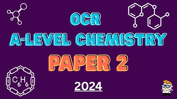 PAPER 2 — OCR A-Level Chemistry June 2024 