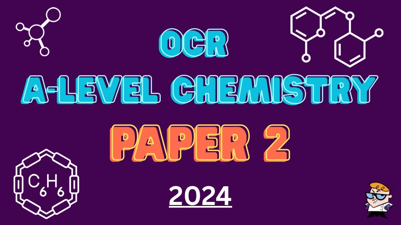 PAPER 2 — OCR A-Level Chemistry June 2024