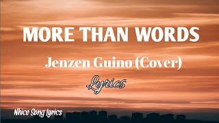 More Than Words with lyrics -Jenzen Guino (Cover)