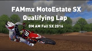 MX Simulator—DM Fall SX 2016—Qualifying Hot Lap [FAMmx MotoEstate SX]