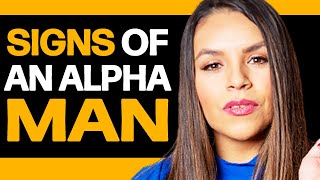How She Knows You're An Alpha Man! 7 IRRESISTIBLE Traits!