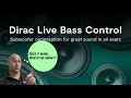 Dirac live bass control on Denon A1H and 4subs.