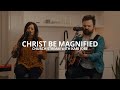 Cody carnes kari jobe  christ be magnified church stream