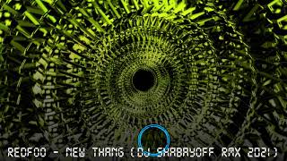Redfoo - New Thang (DJ SHABAYOFF RMX 2021) Redfoo - New Thang (DJ SHABAYOFF RMX 2021)