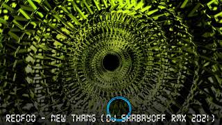 Redfoo - New Thang (Dj Shabayoff Rmx 2021)