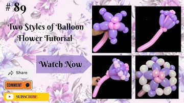 Two Styles Of Balloon Flower Tutorial🌸 🌸🌸| Easy Twisting | Subscribe for More| 