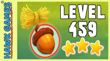 Farm Heroes Super Saga Level 459 - 3 Stars Walkthrough, No Boosters