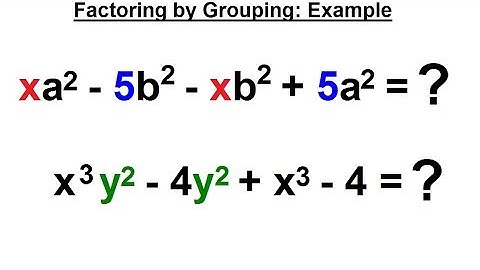 Algebra - Ch. 6: Factoring (17 of 55) Factoring by Grouping: Example