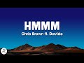 Chris Brown - Hmmm (Lyrics) ft. Davido