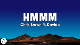 Chris Brown - Hmmm (Lyrics) ft. Davido