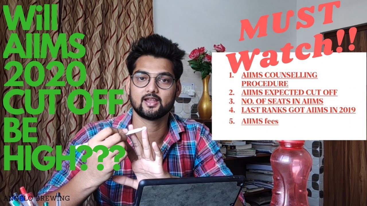 AIIMS EXPECTED CUT OFF 2020 || AIIMS COUNSELLING PROCESS 2020 || NEET 2020 || AIIMS DELHI