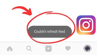 How To Fix Instagram Couldnt Refresh Feed Error Fix Instagram Feed Error