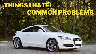 Common Problems And Things I Hate About My Audi TT