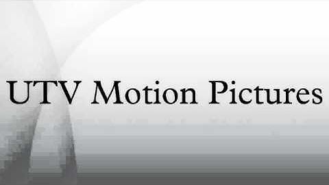 UTV Motion Pictures