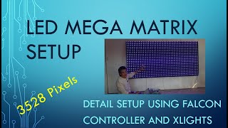 LED Mega Matrix - Detail Setup