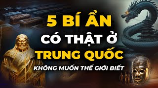 Top 5 Bí Ẩn Có Thật Ở Trung Quốc Khiến Cả Thế Giới Bàng Hoàng 360 Khám Phá