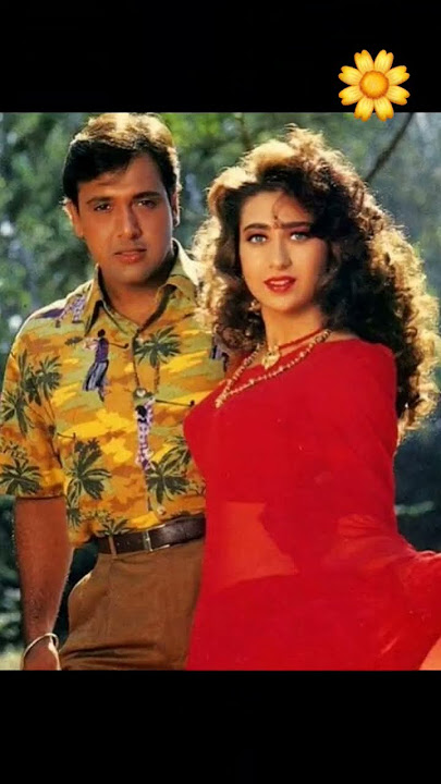 GOVINDA & KARISHMA KAPOOR  CREATED POT BOILERS FROM 1993 TO 1999🍓#govinda #karishmakapoor #kavita