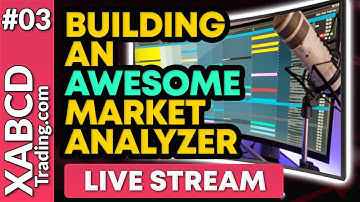 Creating an AWESOME and USEFUL market analyzer in real time (Live Event)