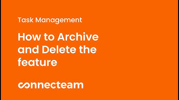 Connecteam | Task Management | How to archive and delete the Task Management feature