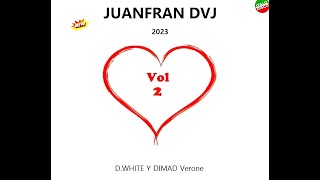 JUANFRAN DVJ 2023 Vol 2 D.WHITE Y DIMAD Verone