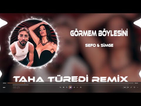 Sefo \u0026 Simge - Görmem Böylesini ( Taha Türedi Remix )