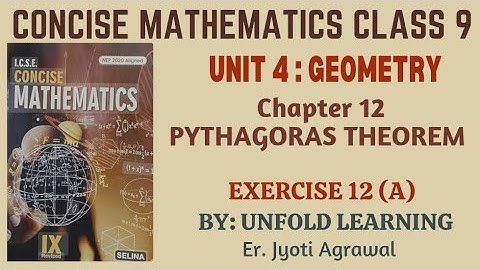 ICSE CLASS 9 || CONCISE MATHEMATICS || 2025-26 || 12. Pythagoras Theorem || Exercise 12 (A)