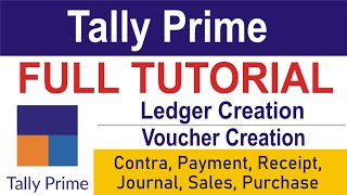 Tally Prime Full Tutorial for Beginners (Company Creation, Ledger Creation & Voucher Creation)