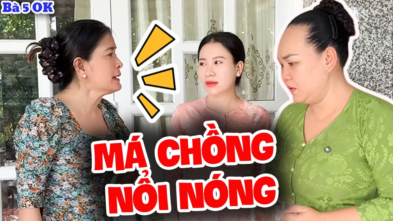 Con Dâu Về Thăm Má Ruột Má Chồng Không Hài Lòng | Bà 5 Ô Kê