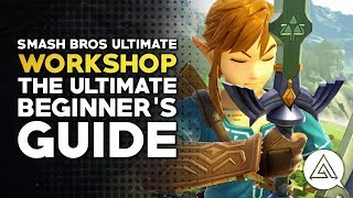 Super Smash Bros Ultimate Workshop | The Ultimate Beginner