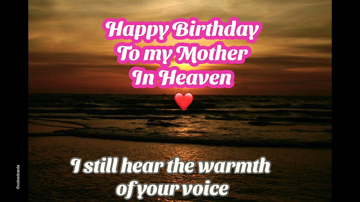 Happy birthday to my beautiful mother in heaven