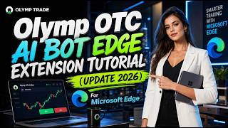 Olymp OTC AI Bot Edge Extension Tutorial (Update 2026)