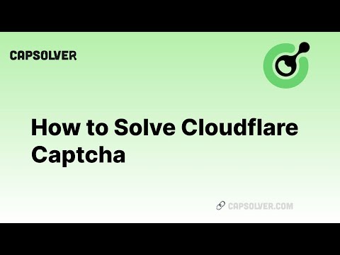 How to Solve Cloudflare Captcha | Solve Cloudflare Captcha By CapSolver ...