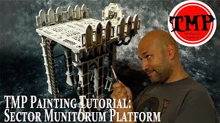 TMP Painting Tutorial:  Sector Munitorum Platform