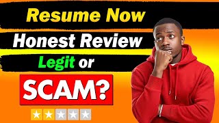 Resume Now Reviews | Is Resume Now Legit or Another Scam